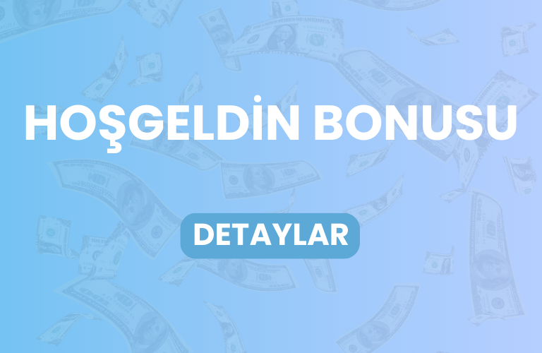 Hoş Geldin Bonusu